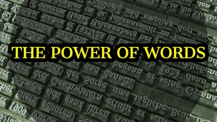 The Power of Words