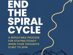 Ending the Spiral Cycle